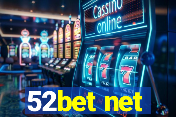 52bet net